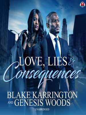 cover image of Love, Lies, and Consequences
